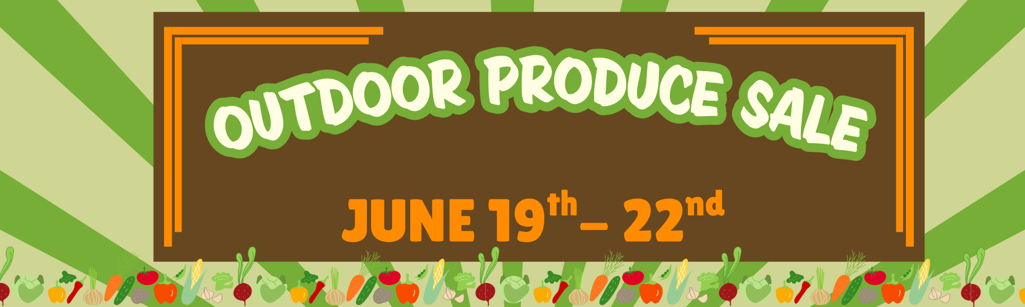 Produce Sale! June 19 - 22